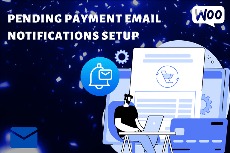 How To Set Up Pending Payment Email Notifications in