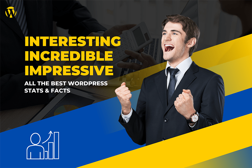 Interesting, Incredible, Impressive – All the Best WordPress Stats & Facts