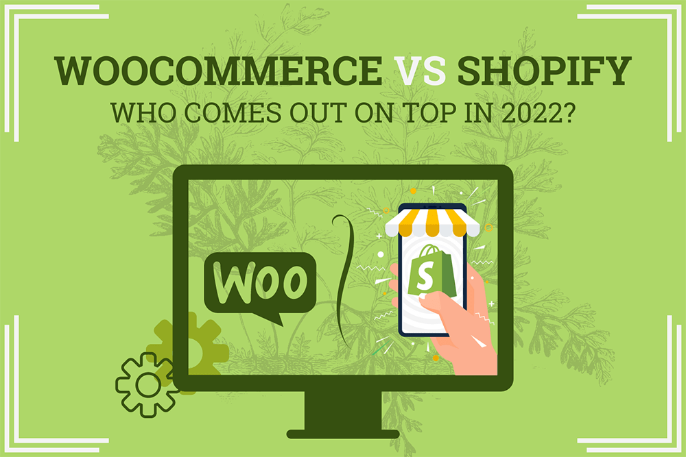 WooCommerce vs Shopify: Who Comes Out on Top in 2022?